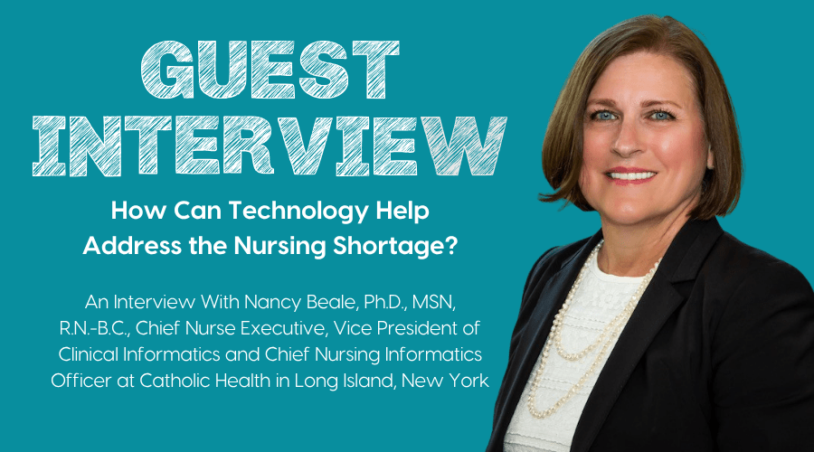 Nancy Beale, Ph.D., MSN, R.N.-B.C., Chief Nurse Executive, Vice President of Clinical Informatics and Chief Nursing Informatics Officer at Catholic Health in Long Island, New York