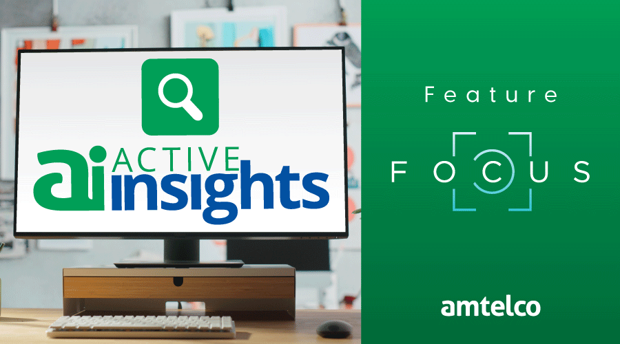 Active Insights makes it easy to wade through large amounts of data to quickly find a particular call or message.